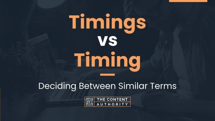 Timings vs Timing: Deciding Between Similar Terms