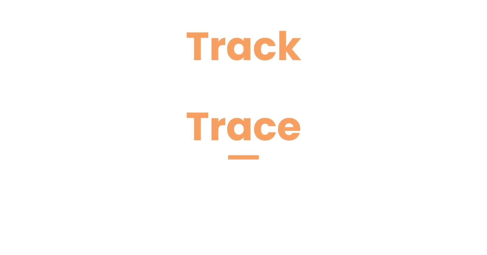 Track vs Trace: Meaning And Differences