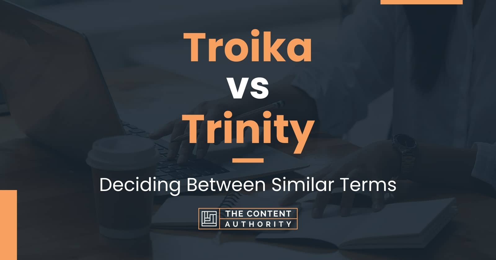 Troika vs Trinity: Deciding Between Similar Terms