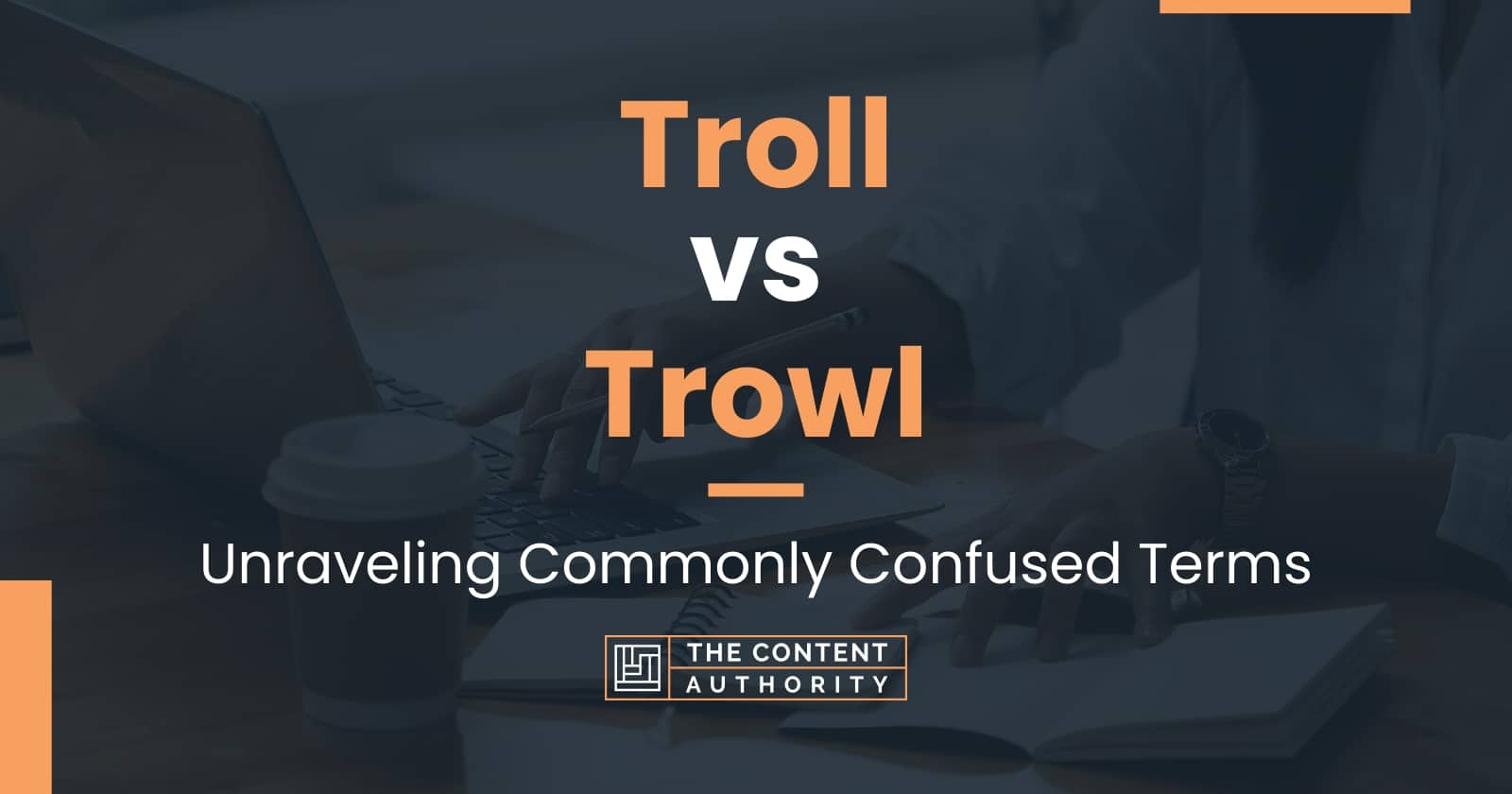 Troll Vs Trowl: Unraveling Commonly Confused Terms