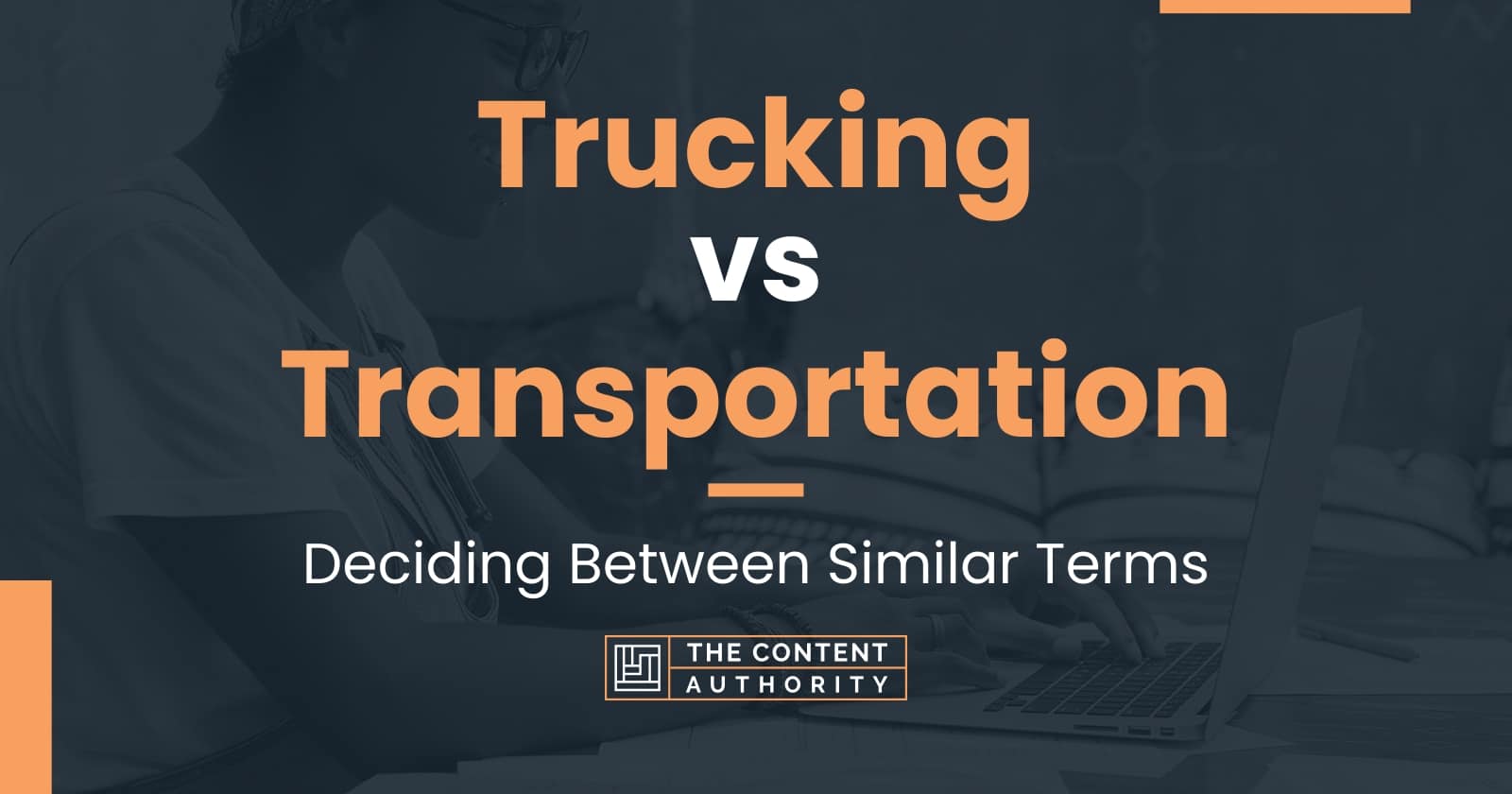 trucking-vs-transportation-deciding-between-similar-terms