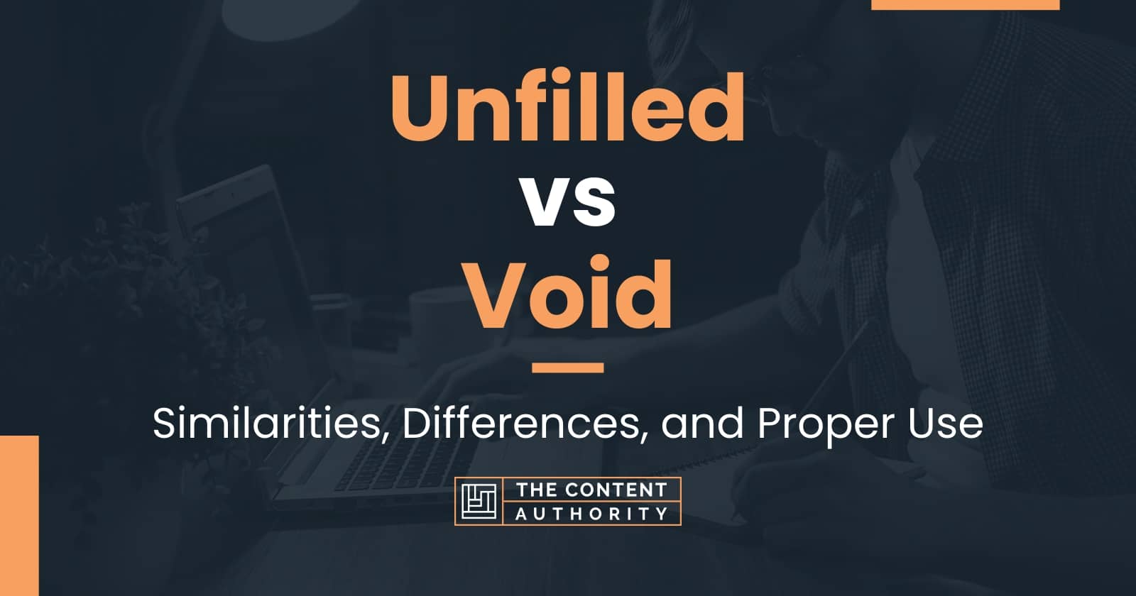 unfilled-vs-void-similarities-differences-and-proper-use