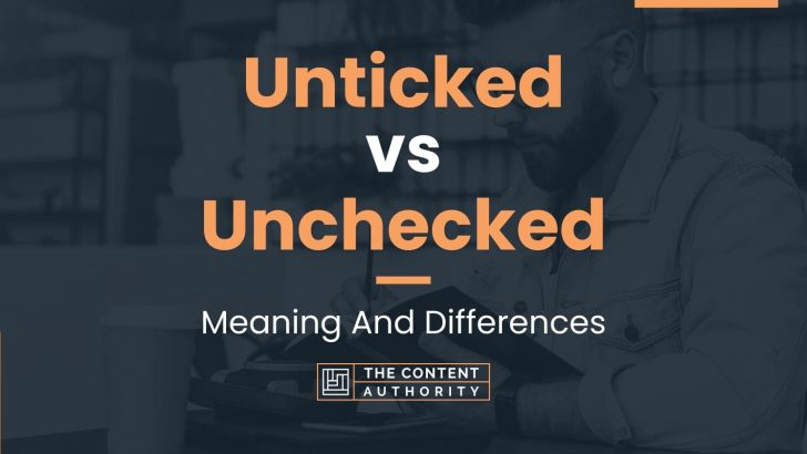 unticked-vs-unchecked-meaning-and-differences