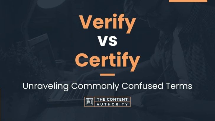 verify-vs-certify-unraveling-commonly-confused-terms