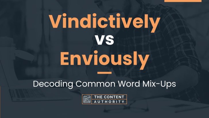 Vindictively vs Enviously: Decoding Common Word Mix-Ups