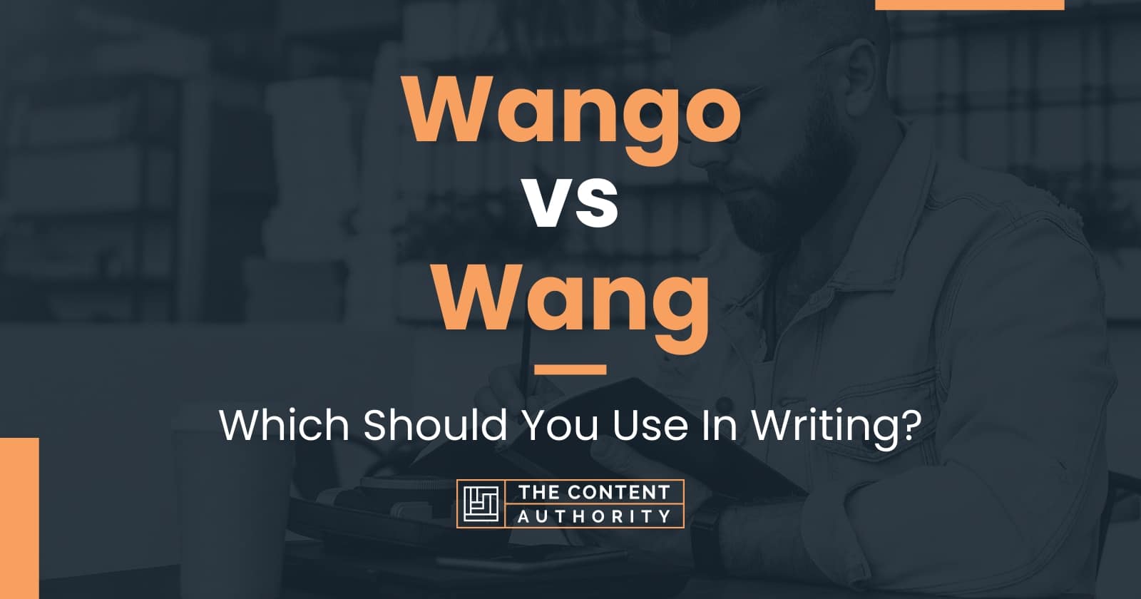 Wango vs Wang: Which Should You Use In Writing?