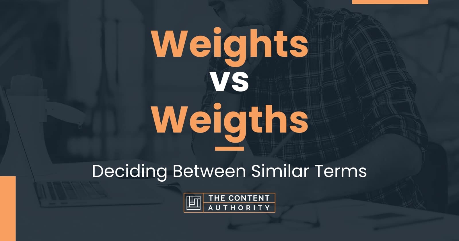 Weighing the Difference – Weight vs. Weigh