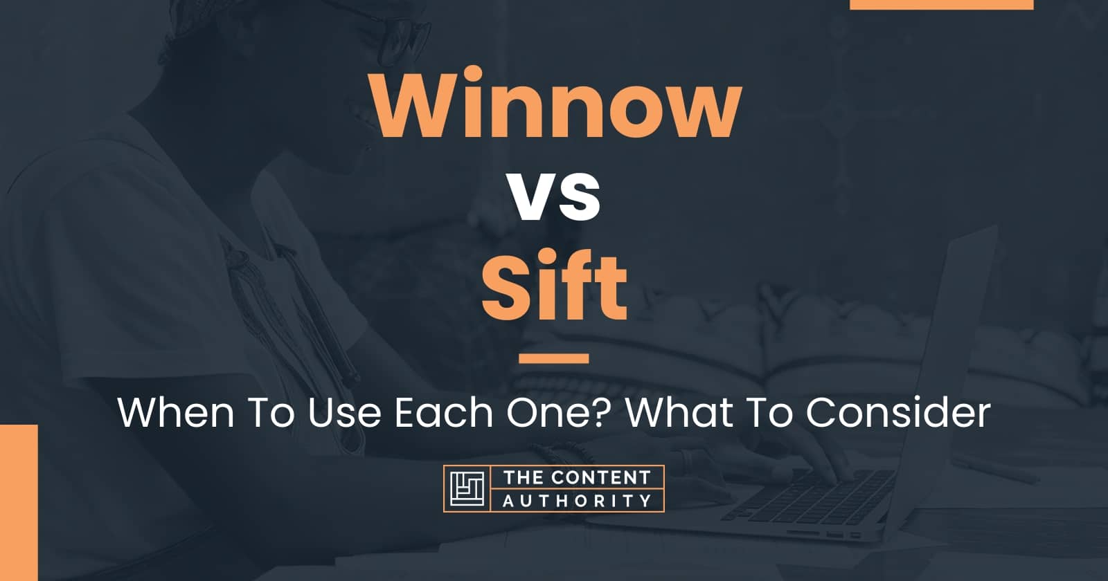 Winnow vs Sift: When To Use Each One? What To Consider