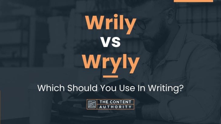 wrily-vs-wryly-which-should-you-use-in-writing