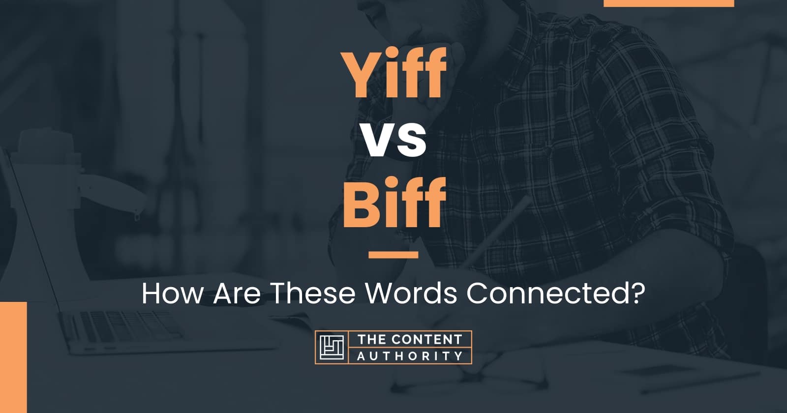 Yiff vs Biff How Are These Words Connected?