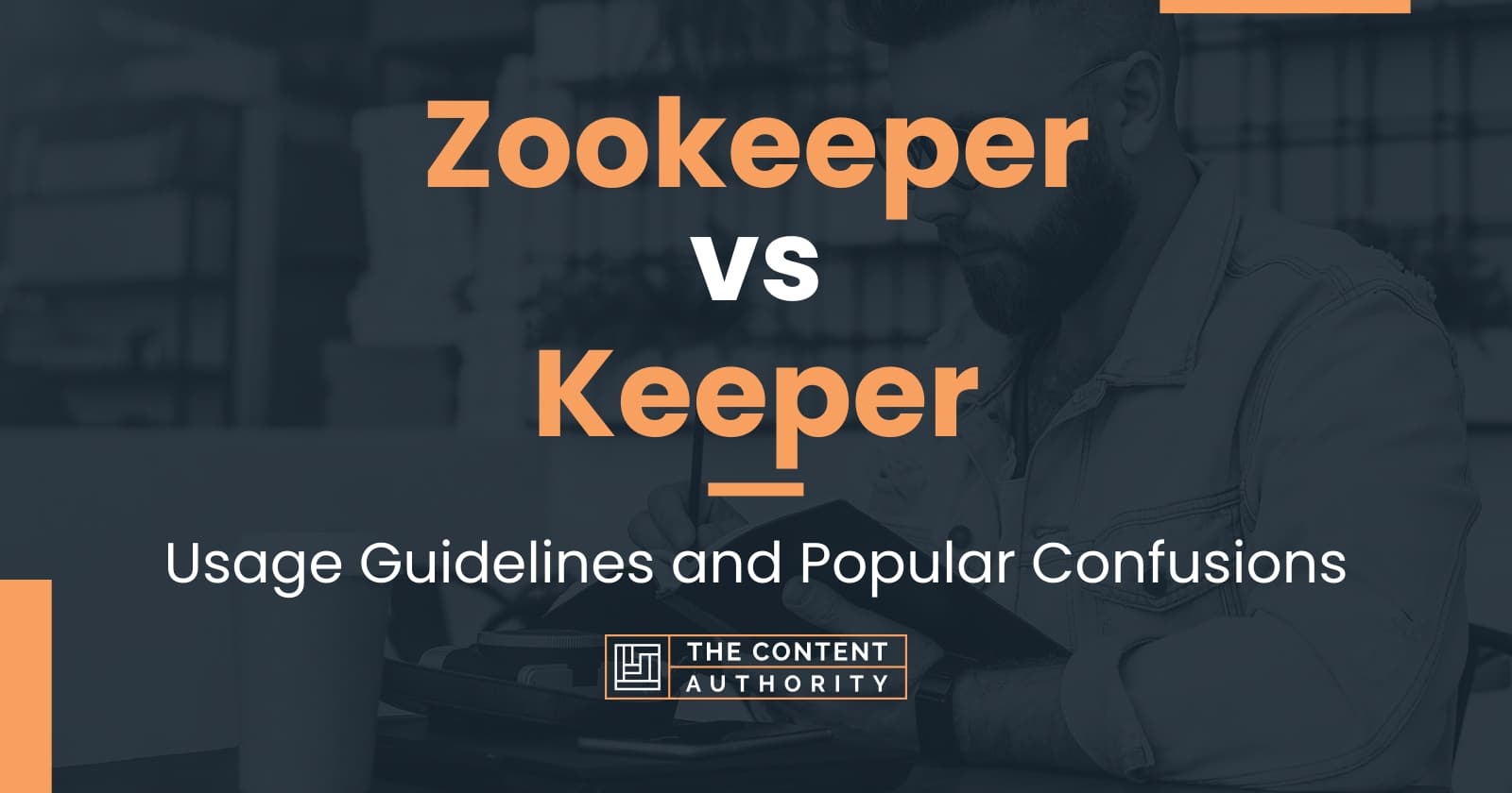 zookeeper-vs-keeper-usage-guidelines-and-popular-confusions