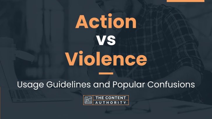 Action vs Violence: Usage Guidelines and Popular Confusions