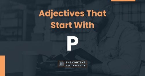 adjectives that start with P