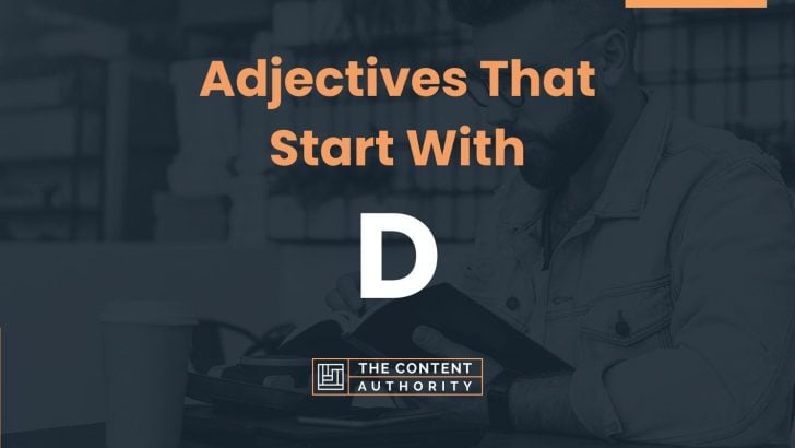 195+ Adjectives That Start With D (Many Categories)