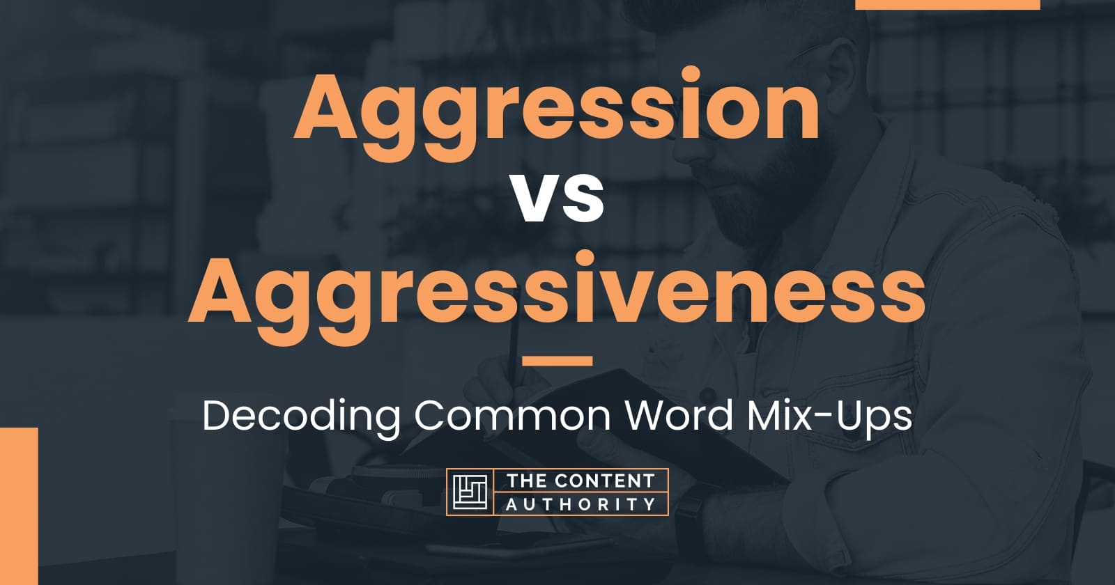 Aggression vs Aggressiveness: Decoding Common Word Mix-Ups