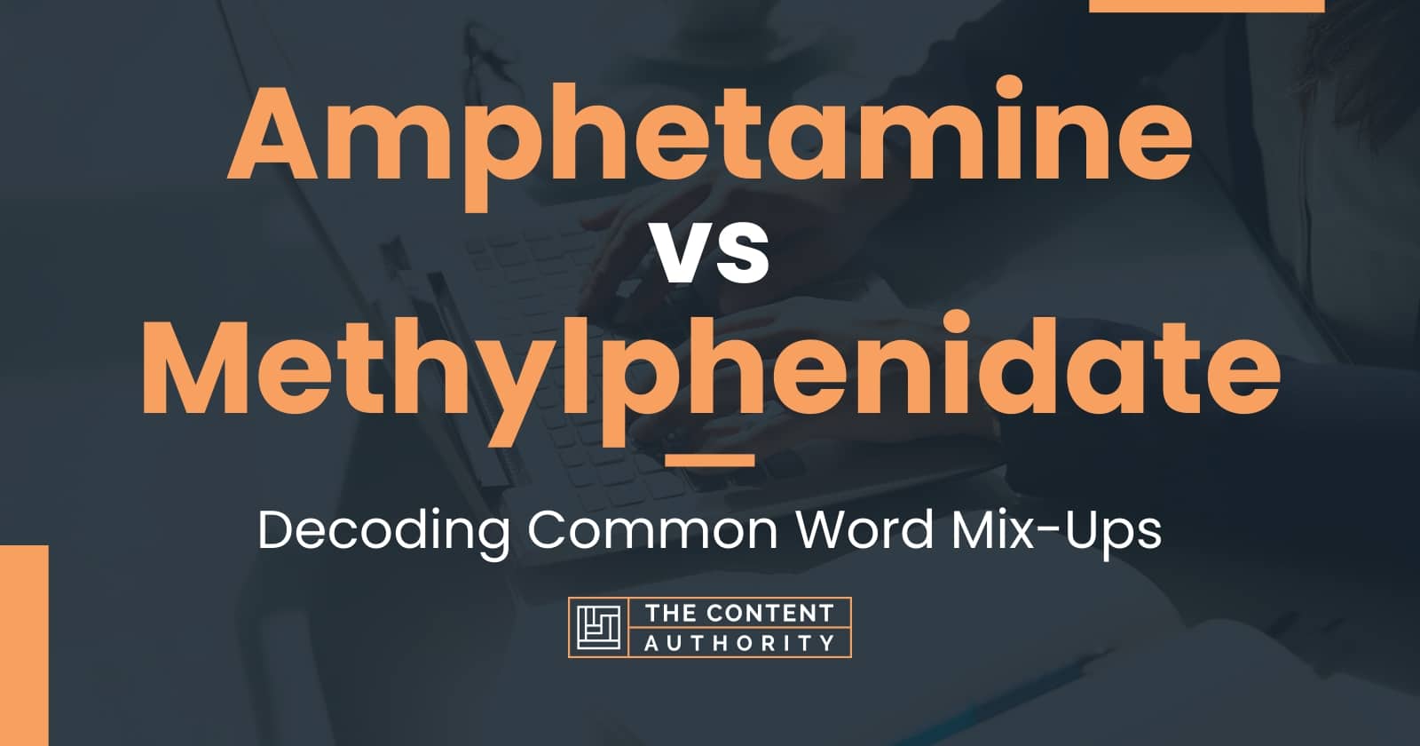 Amphetamine vs Methylphenidate: Decoding Common Word Mix-Ups