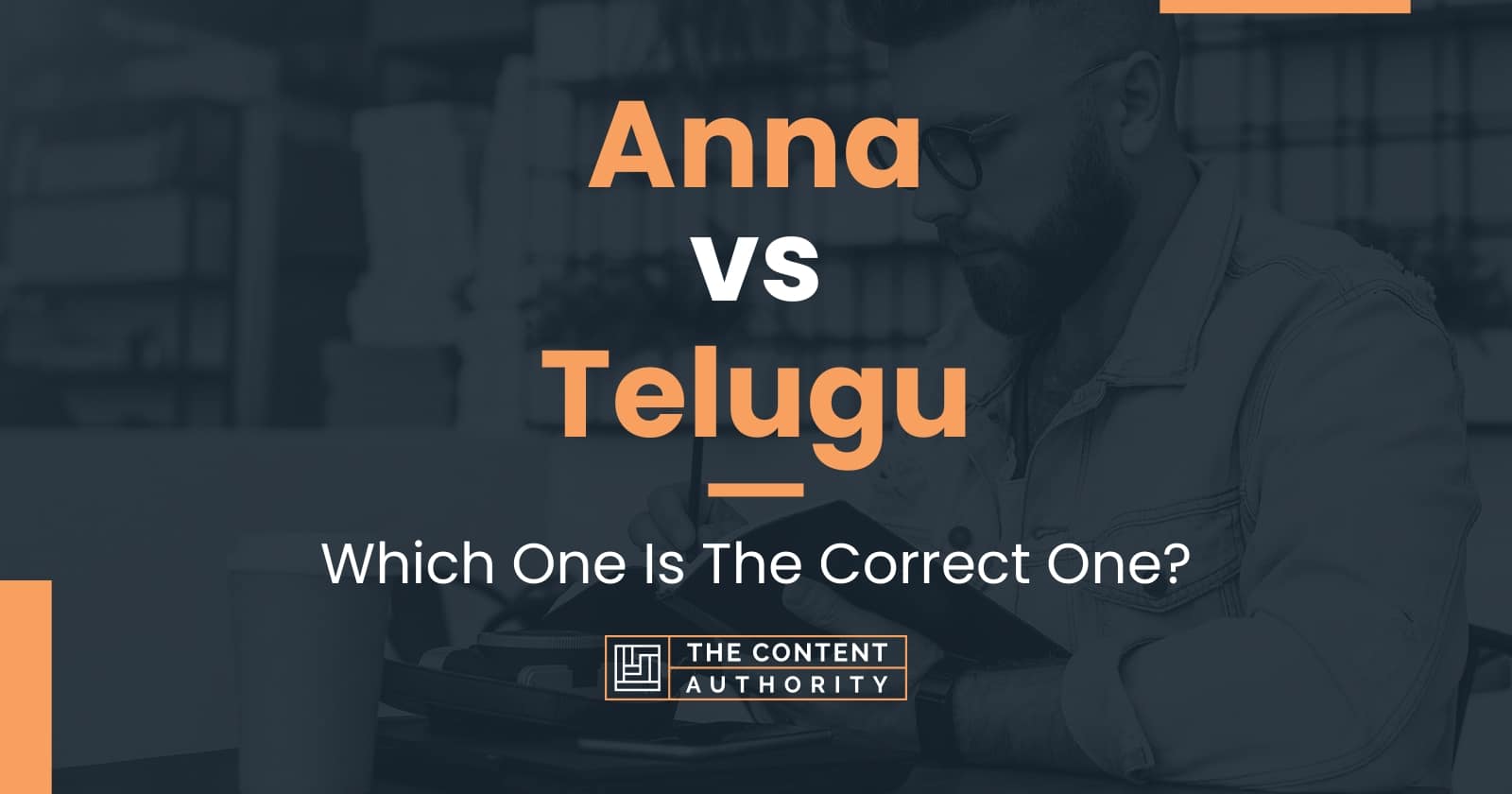 anna-vs-telugu-which-one-is-the-correct-one