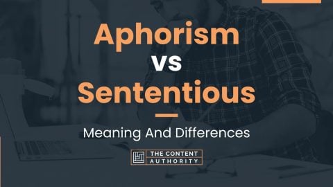 Aphorism vs Sententious: Meaning And Differences