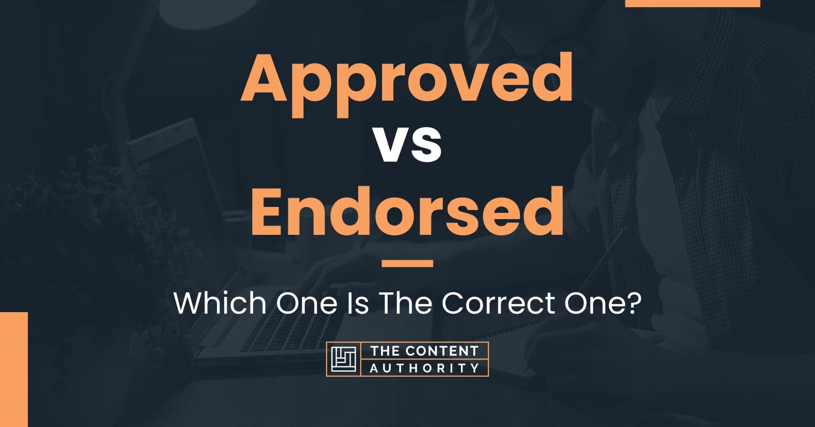 Approved Vs Endorsed