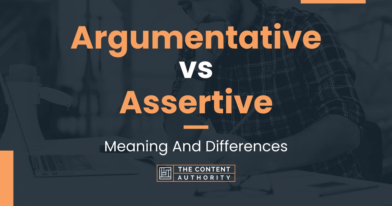 argumentative-vs-assertive-meaning-and-differences