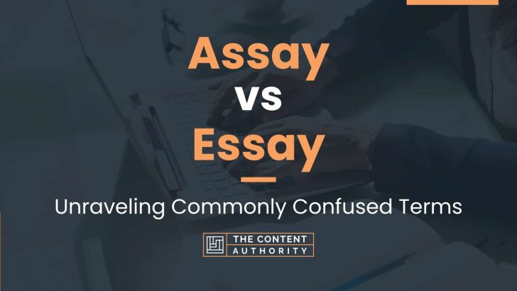 Assay vs Essay: Unraveling Commonly Confused Terms