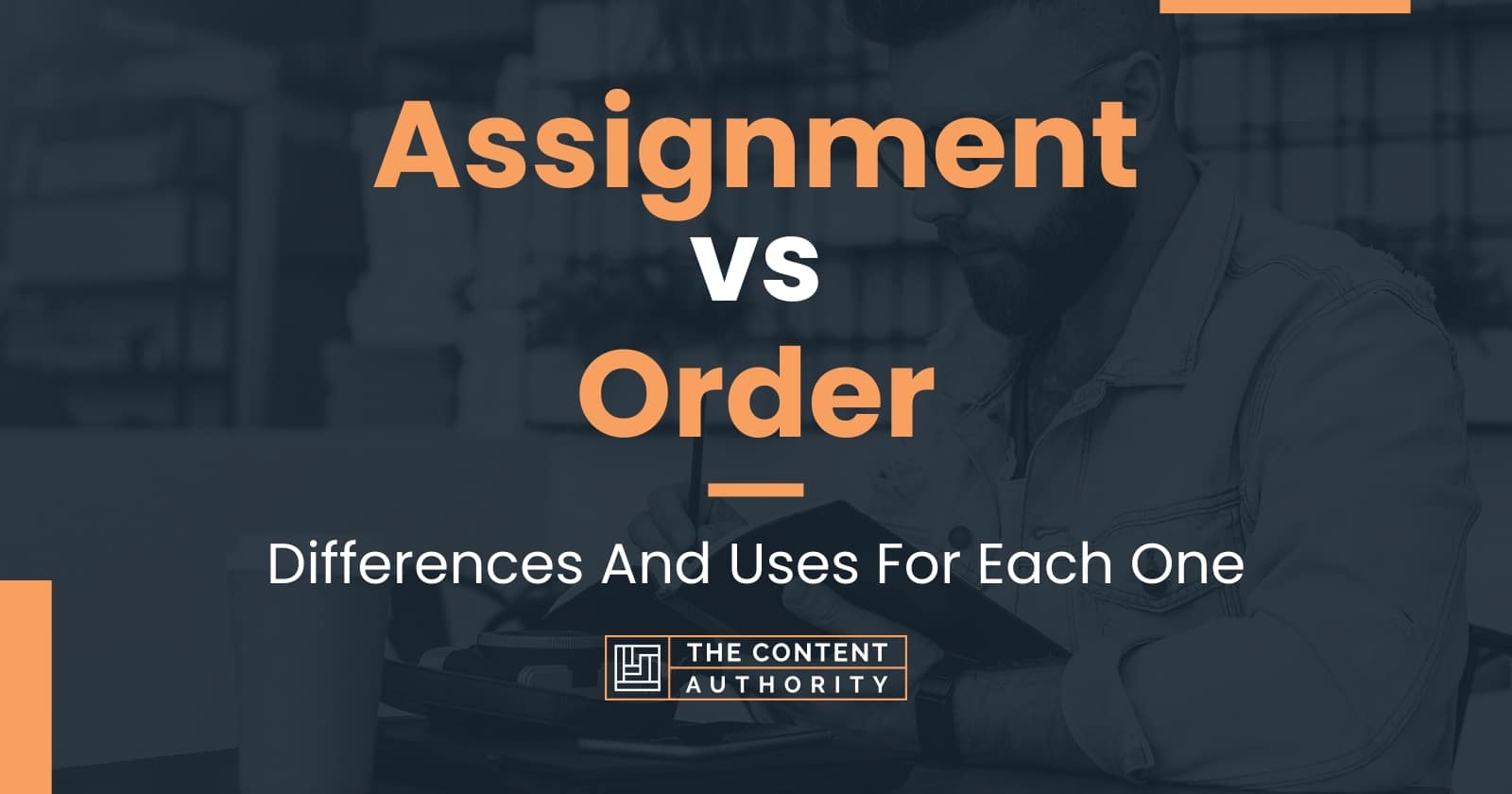 what does order assignment mean