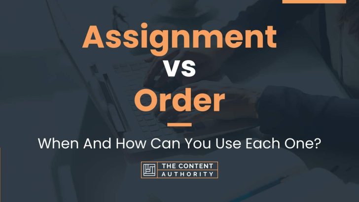 what does order assignment mean