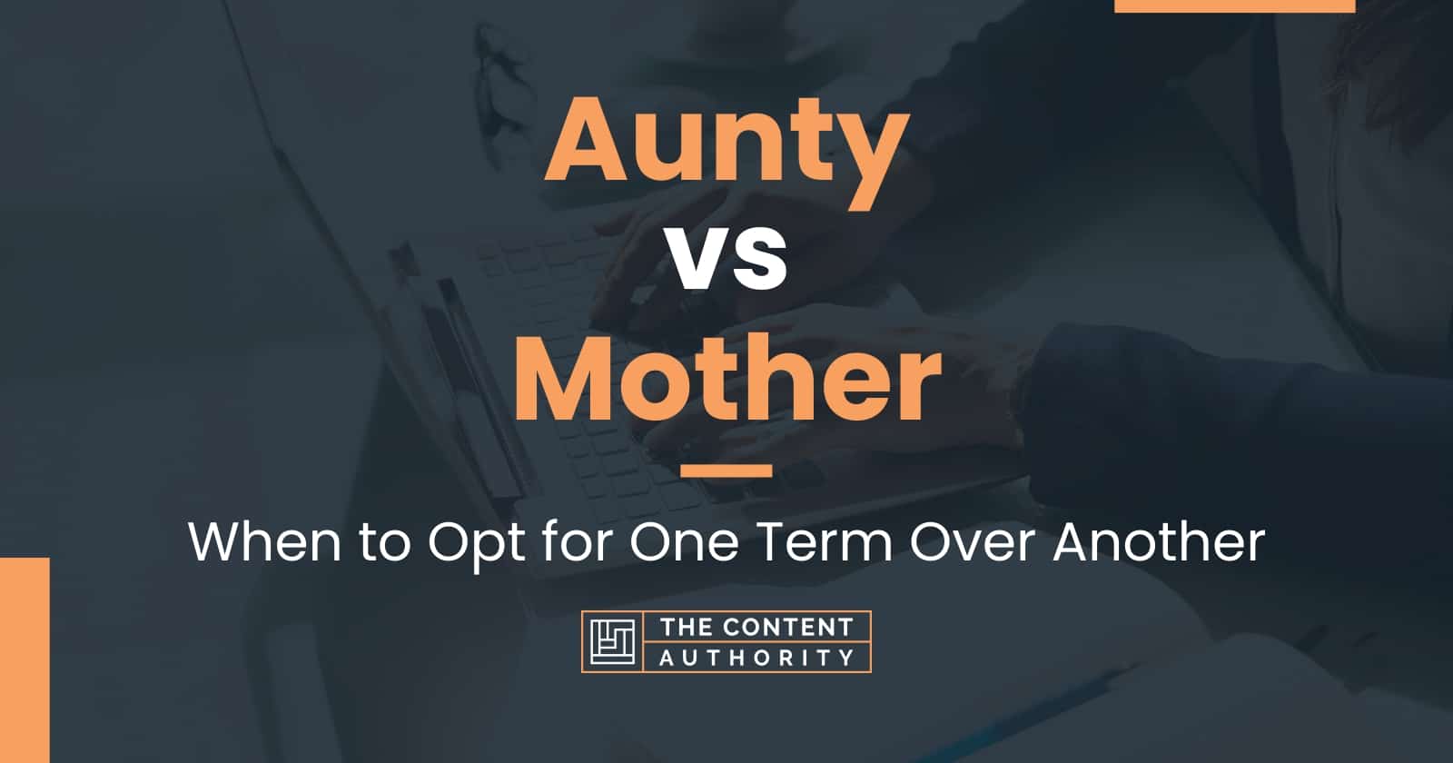 aunty-vs-mother-when-to-opt-for-one-term-over-another