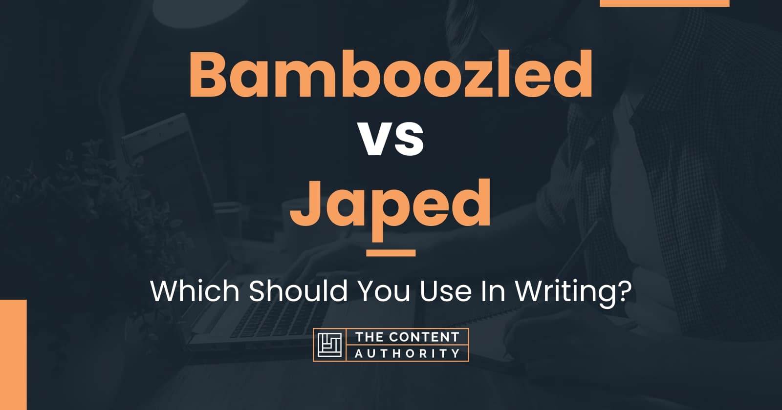 Bamboozled vs Japed Which Should You Use In Writing?