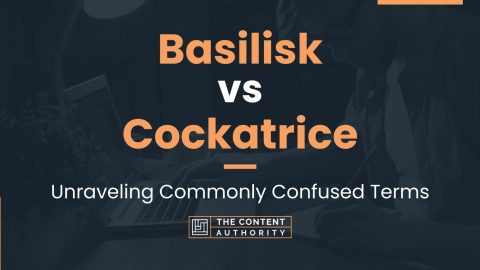 Basilisk vs Cockatrice: Unraveling Commonly Confused Terms