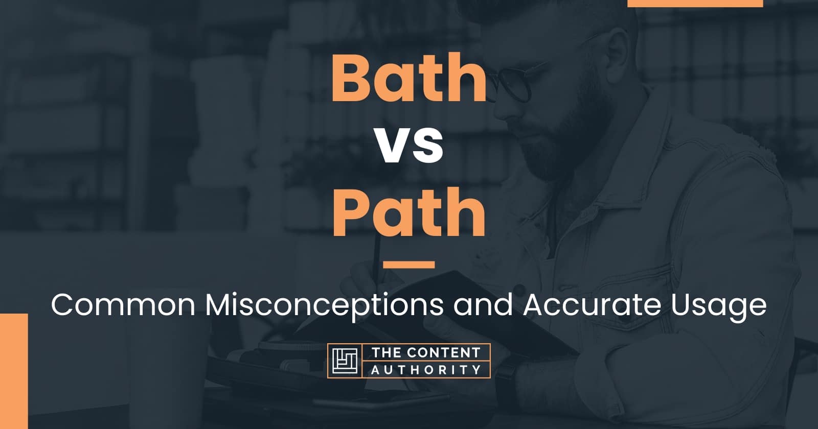 Bath vs Path Common Misconceptions and Accurate Usage