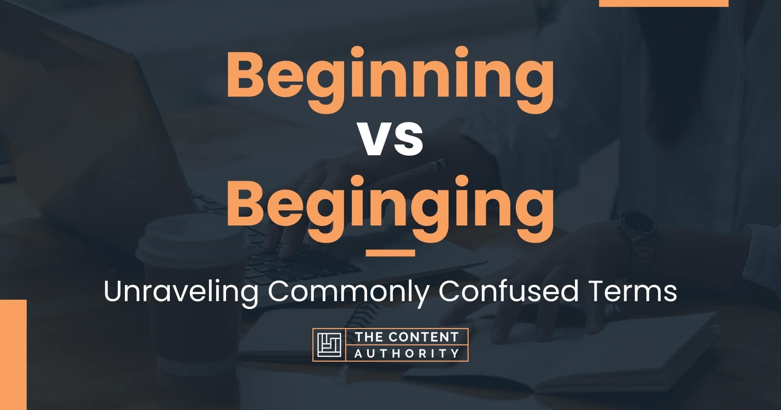 Beginning vs Beginging: Unraveling Commonly Confused Terms