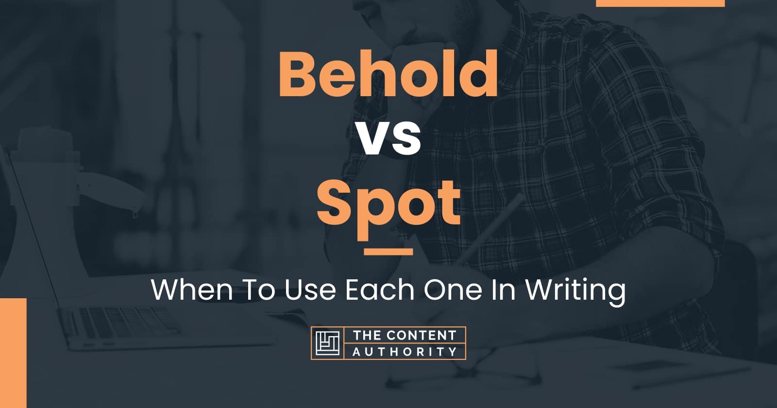 Behold vs Spot: When To Use Each One In Writing