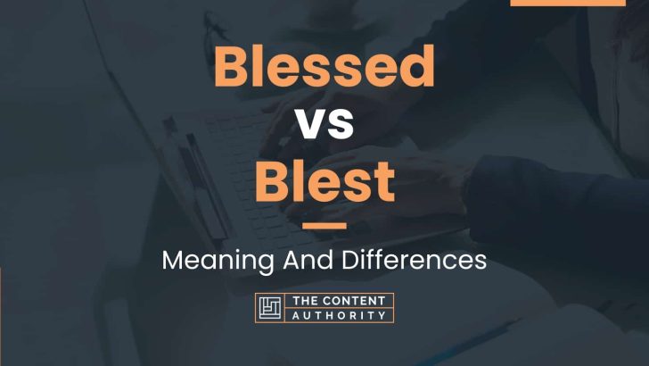 What Is The Difference Between Blessed And Bless