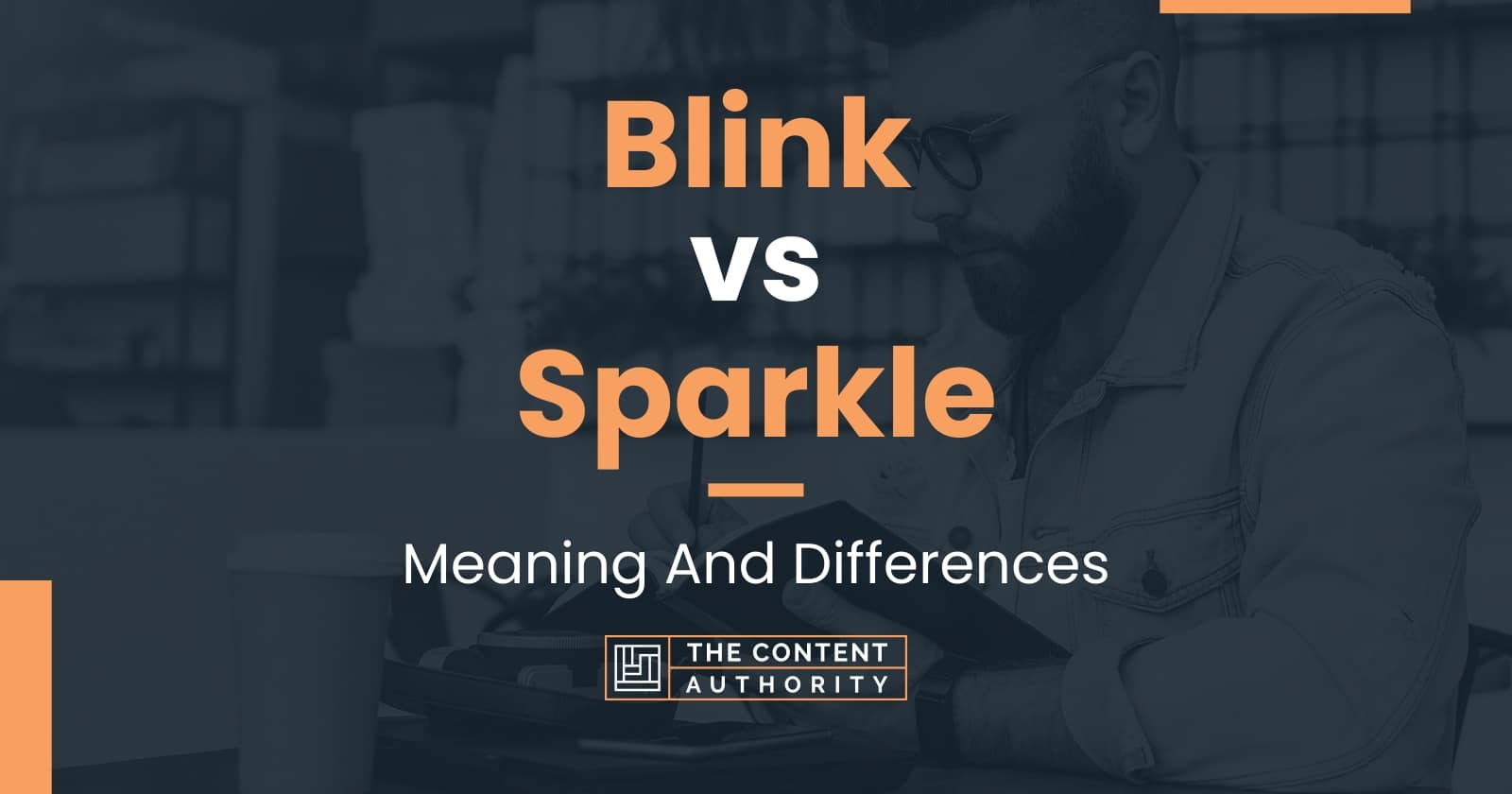 blink-vs-sparkle-meaning-and-differences