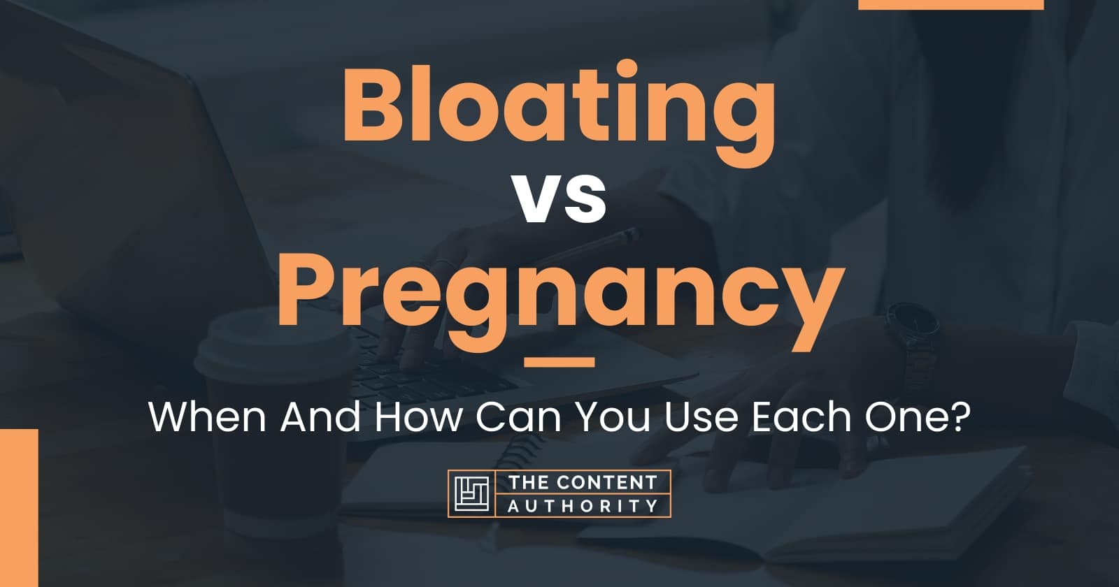 Bloating Vs Pregnancy When And How Can You Use Each One 7978