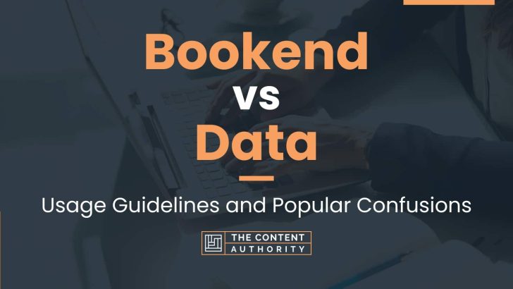 Bookend vs Data: Usage Guidelines and Popular Confusions