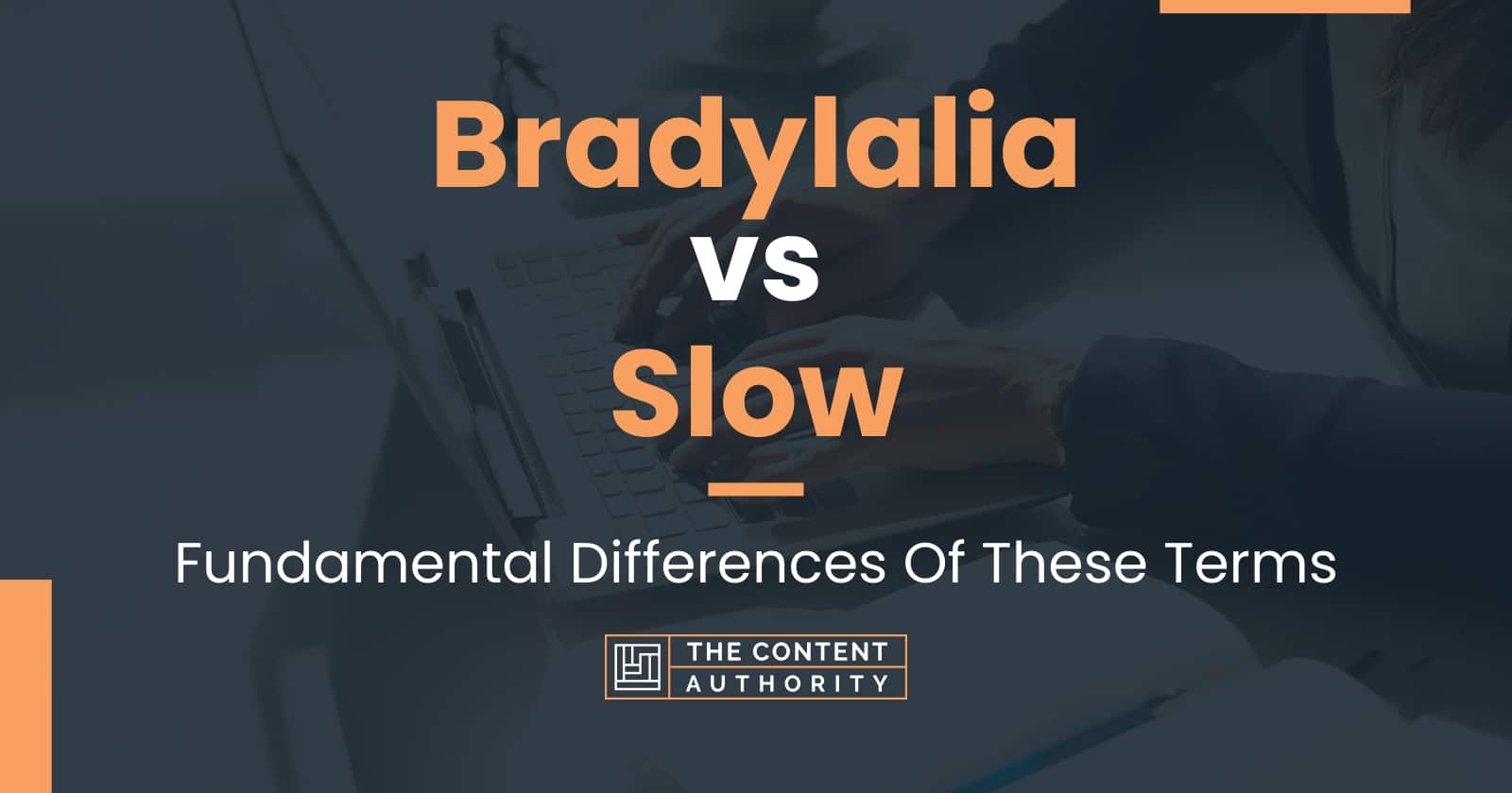 bradylalia-vs-slow-fundamental-differences-of-these-terms