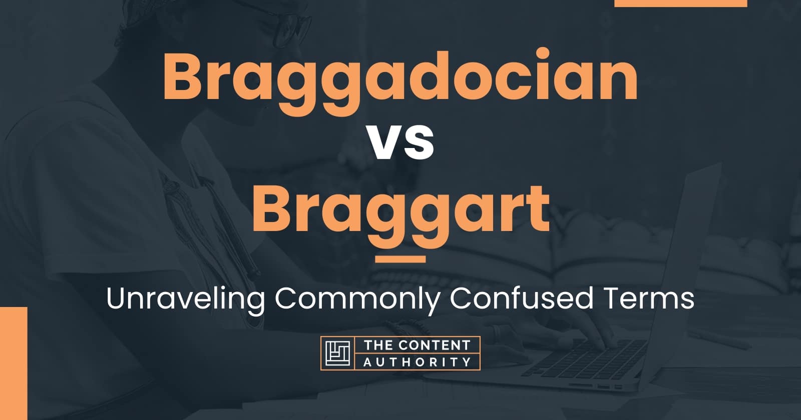 braggadocian-vs-braggart-unraveling-commonly-confused-terms