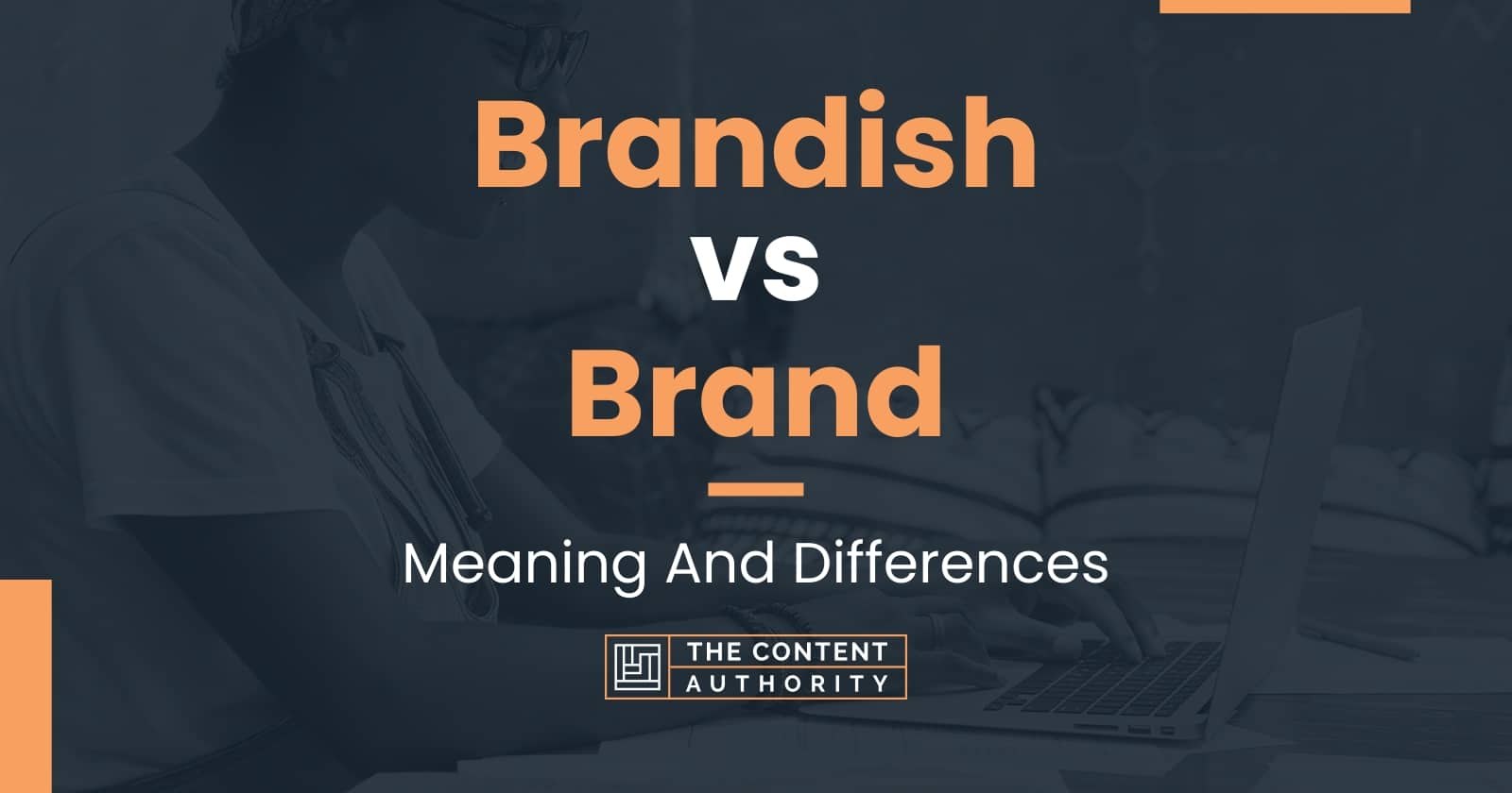 brandish-vs-brand-meaning-and-differences