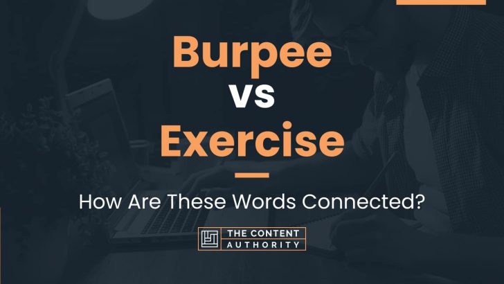 Burpee vs Exercise: How Are These Words Connected?