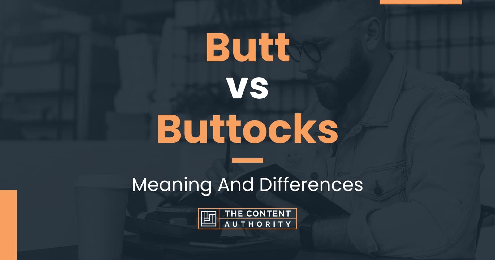 butt-vs-buttocks-meaning-and-differences