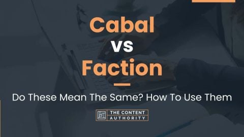 Cabal vs Faction: Do These Mean The Same? How To Use Them