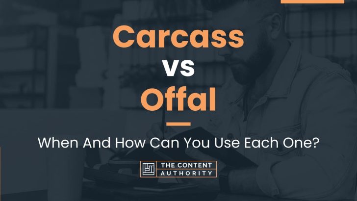 Carcass vs Offal: When And How Can You Use Each One?