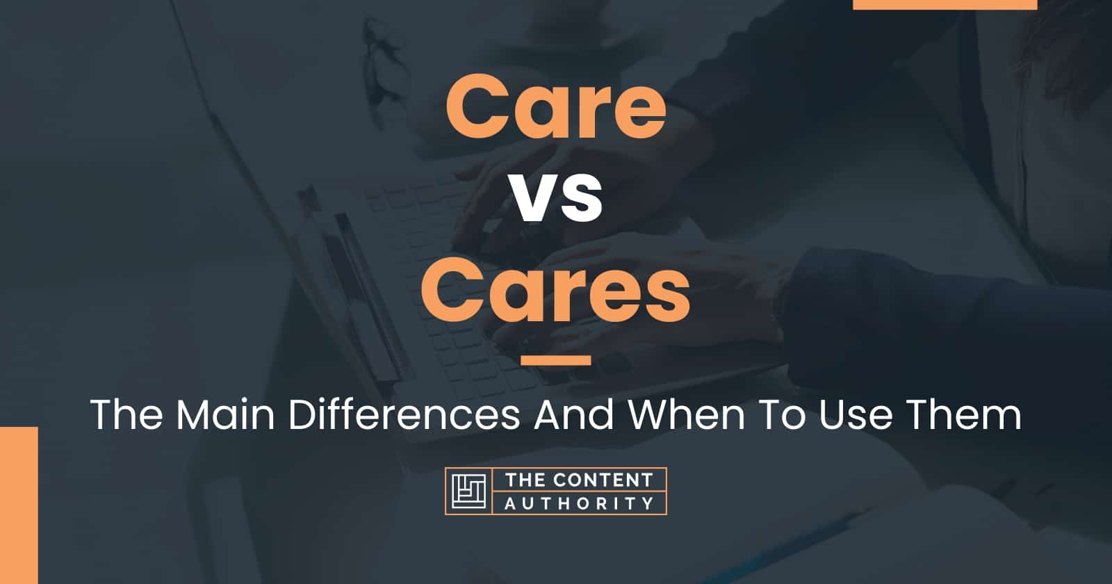 Care Vs Cares