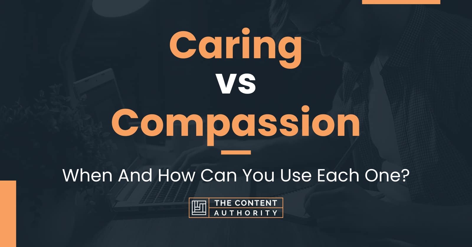 caring-vs-compassion-when-and-how-can-you-use-each-one