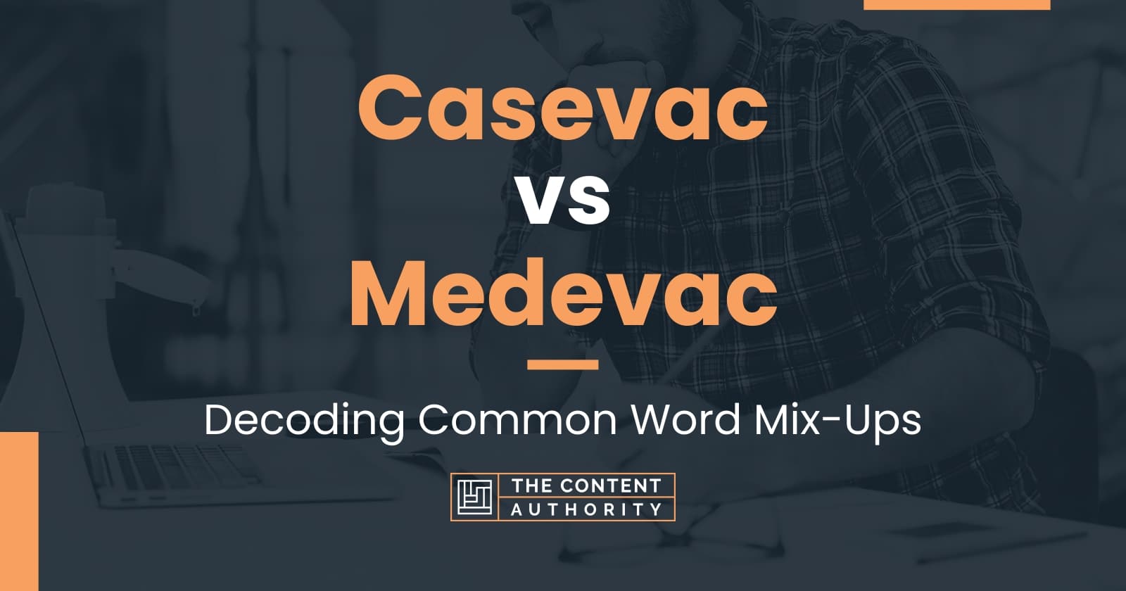 Casevac vs Medevac: Decoding Common Word Mix-Ups