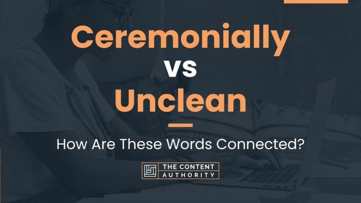 ceremonially-vs-unclean-how-are-these-words-connected