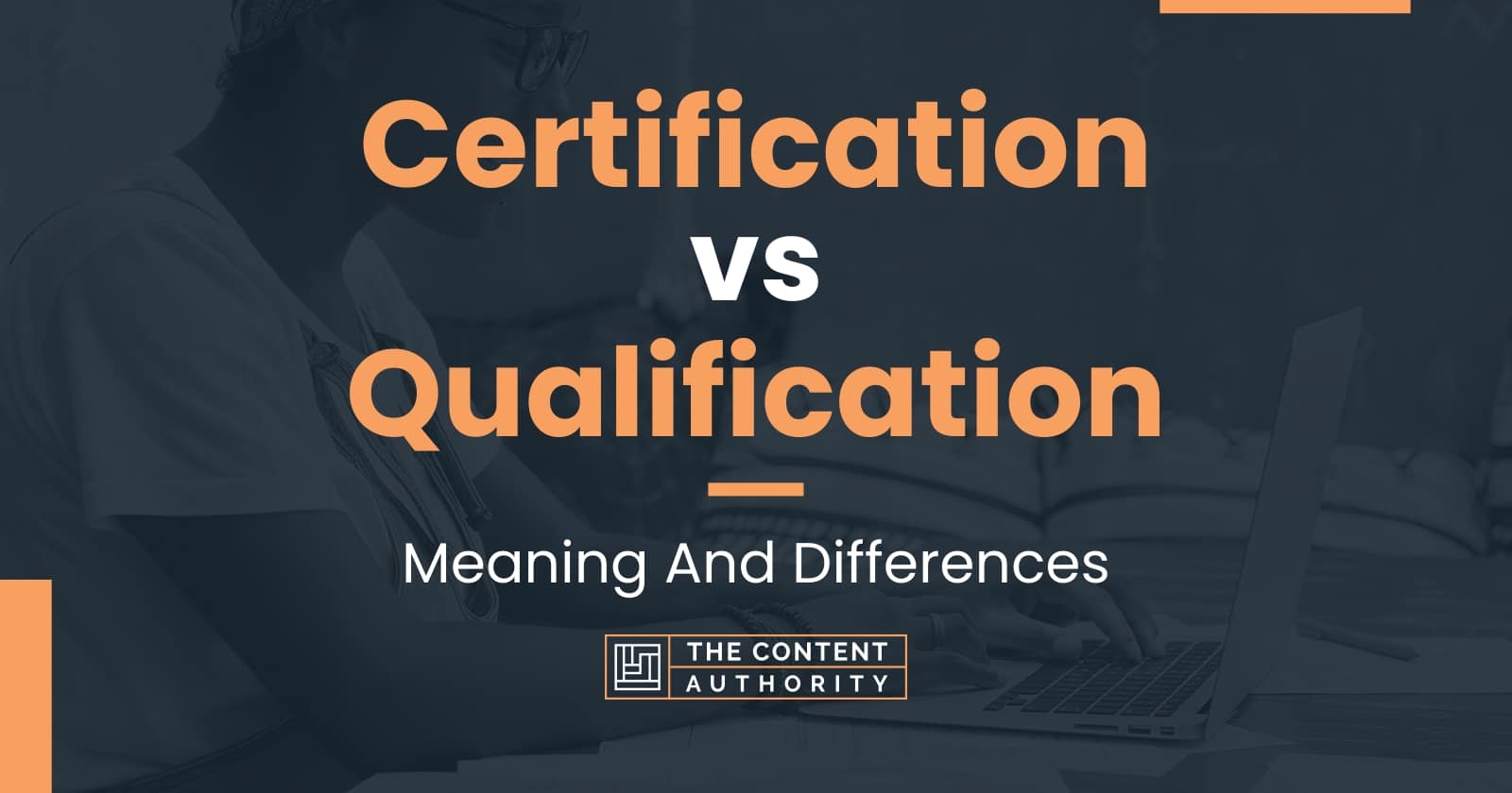 Certification vs Qualification: Meaning And Differences
