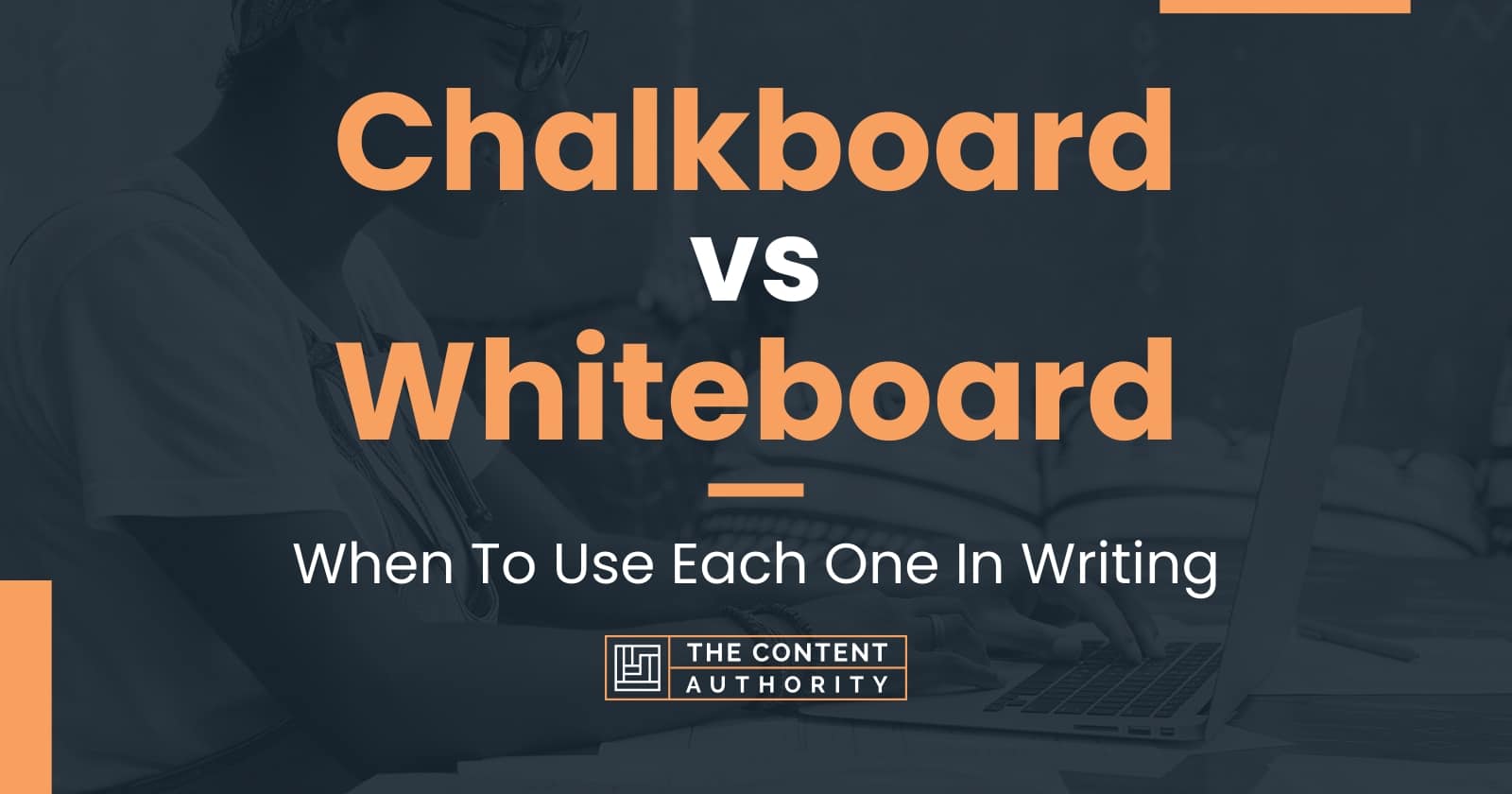 Chalkboard vs Whiteboard When To Use Each One In Writing